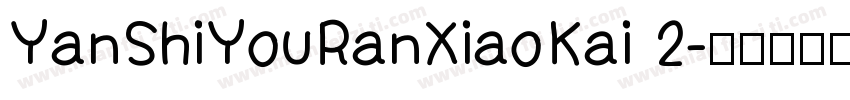 YanShiYouRanXiaoKai 2字体转换